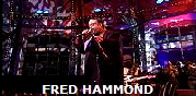 FRED HAMMOND LIVE FROM CHICAGO...